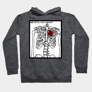 Be still my heart Hoodie